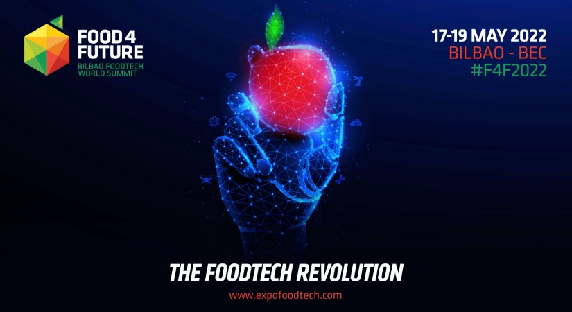 Food 4 Future - Expo Foodtech llega en mayo a Bilbao para celebrar su segunda edición