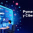 Digitalización ciberseguridad descubre ayudas 2025 pymes